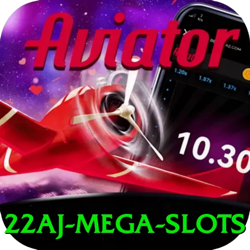 22aj Mega Slots - pro
