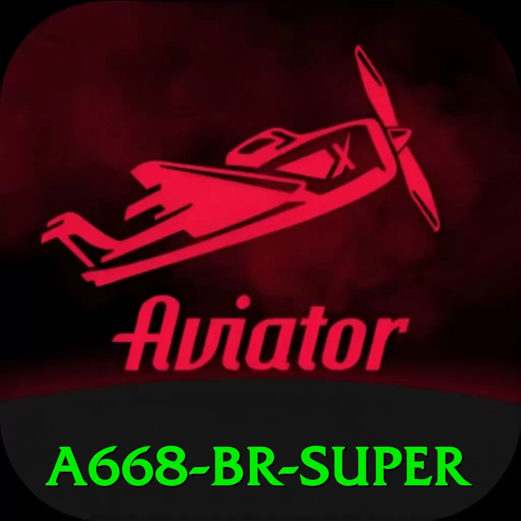 a668 BR Super - app